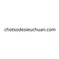 chotsodesieuchuan