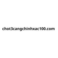 chot3cangchinhxac100
